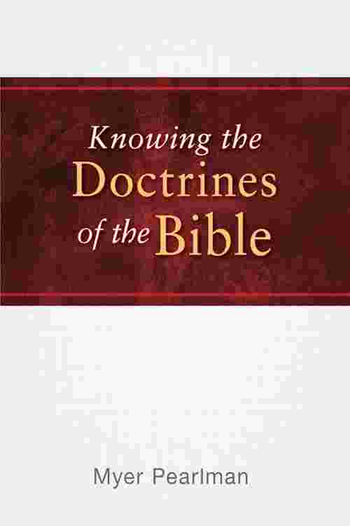 pdf-knowing-the-doctrines-of-the-bible-by-myer-pearlman-ebook-perlego