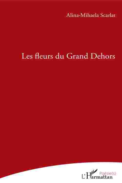 [PDF] Les fleurs du grand Dehors by Alina-Mihaela Scarlat eBook | Perlego