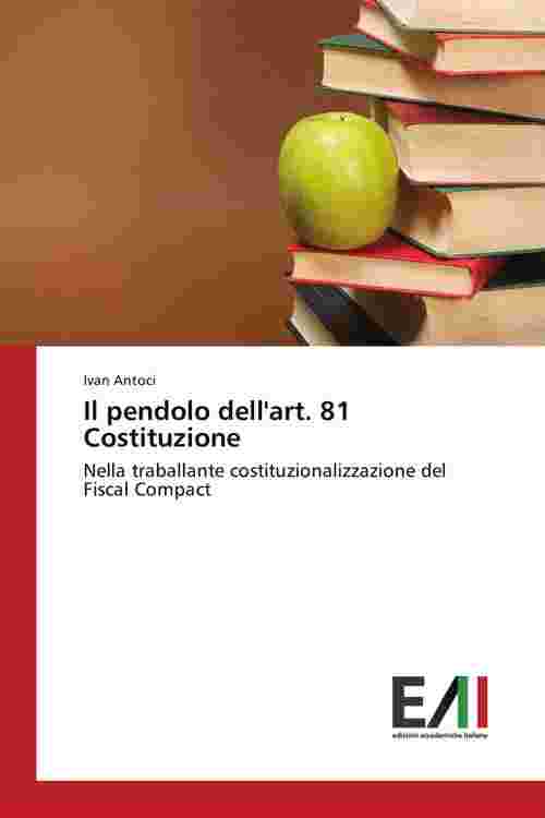 [PDF] Il pendolo dell'art. 81 Costituzione by Ivan Antoci eBook | Perlego