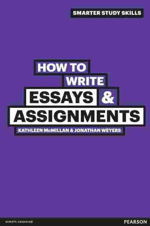 how to write essays and assignments kathleen mcmillan pdf