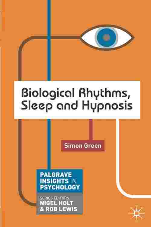 Biological Rhythms, Sleep and Hypnosis