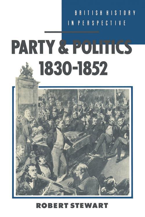 Party and Politics, 1830–1852