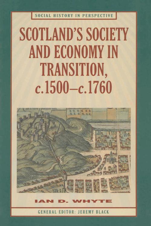 Scotland's Society and Economy in Transition, c.1500–c.1760