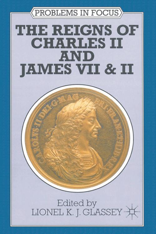The Reigns of Charles II and James VII & II