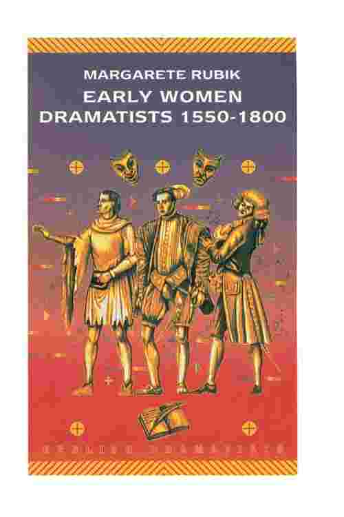 Early Women Dramatists 1550–1801