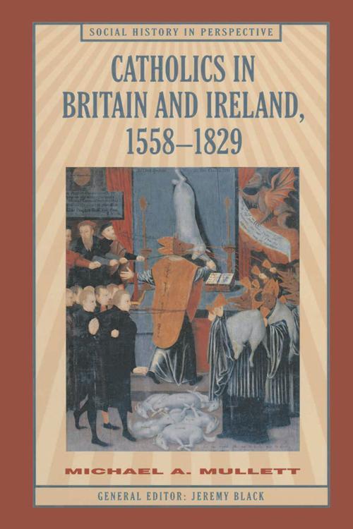 Catholics in Britain and Ireland, 1558–1829