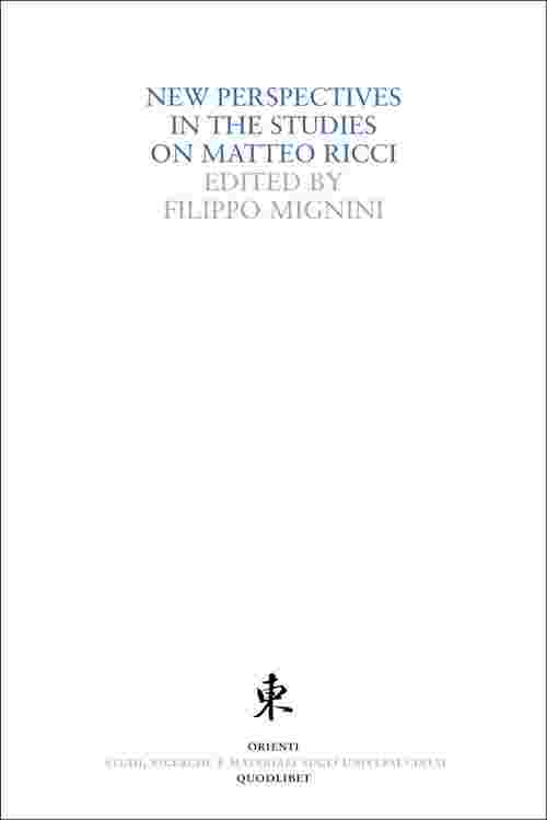 New Perspectives in the Studies on Matteo Ricci