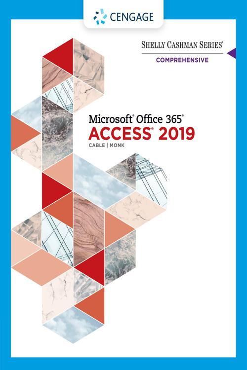 Shelly Cashman Series® Microsoft® Office 365® & Access®2019 Comprehensive