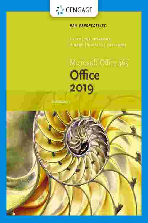 New Perspectives Microsoft®Office 365 & Office 2019 Introductory
