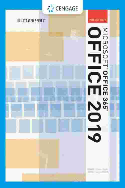 Illustrated Microsoft®Office 365 & Office 2019 Intermediate