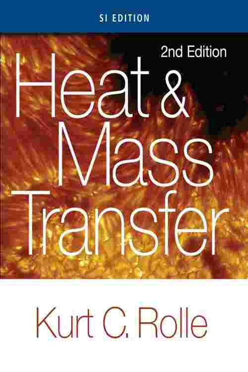 Heat and Mass Transfer, SI Edition