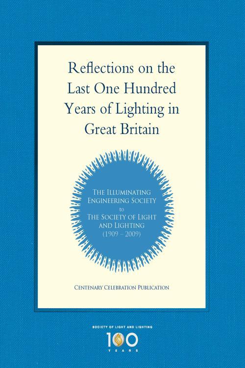 Reflections on the last 100 years of lighting in Great Britain