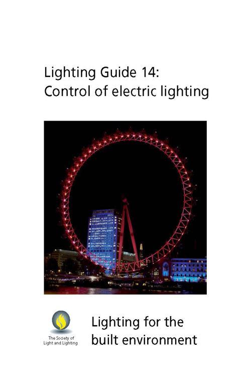 Lighting Guide 14: Control of electric lighting