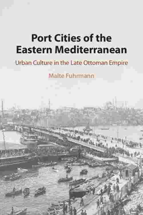 Port Cities of the Eastern Mediterranean
