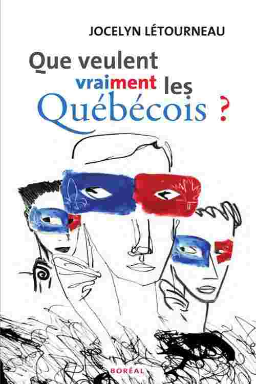 Que veulent vraiment les québécois ?