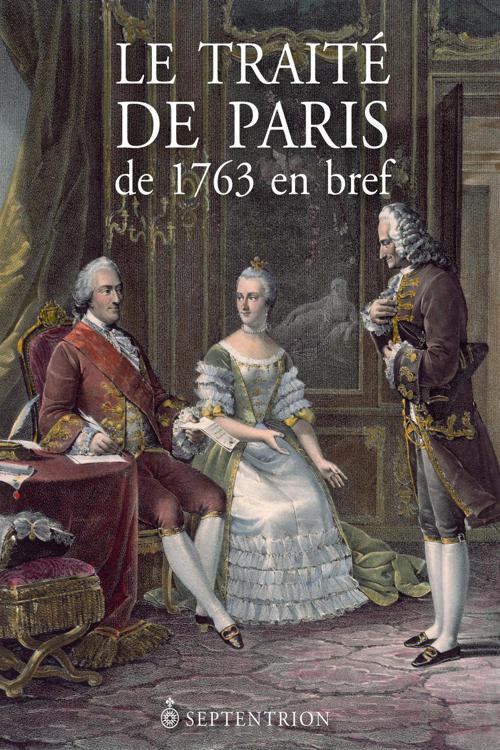 Le Traité de Paris de 1763 en bref