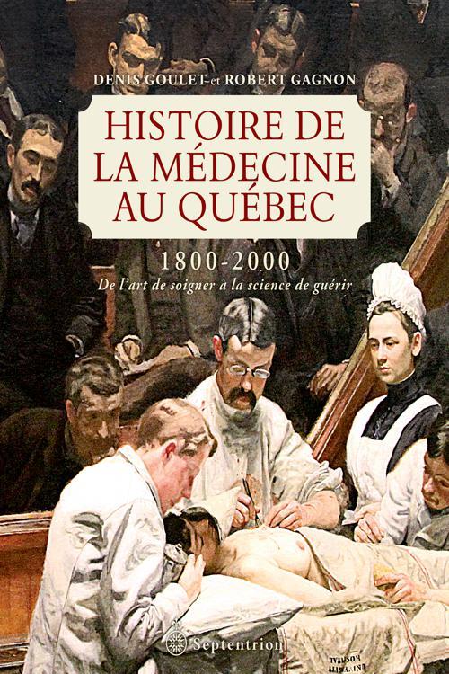 Histoire de la médecine au Québec 1800-2000