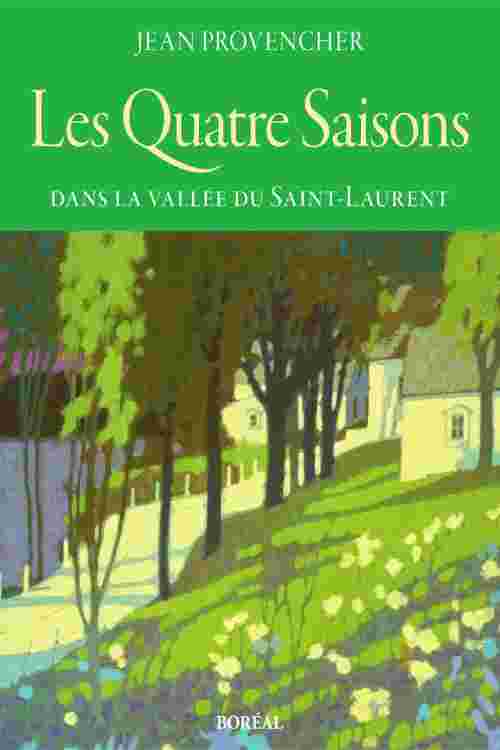 Les Quatre Saisons dans la vallée du Saint-Laurent