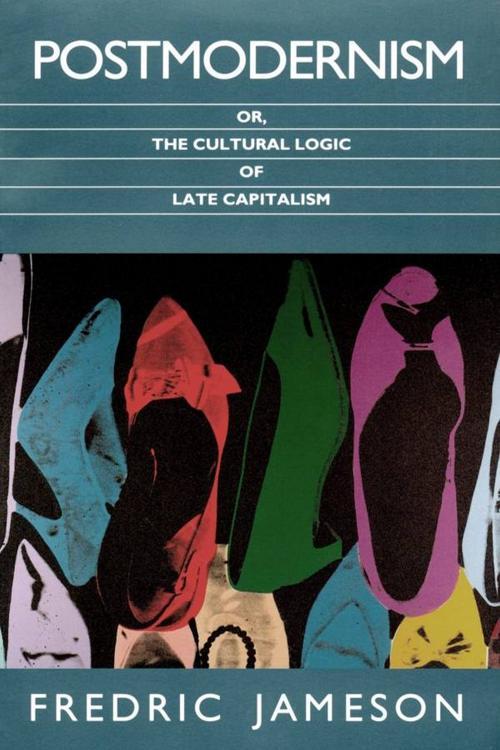 Postmodernism, or, The Cultural Logic of Late Capitalism