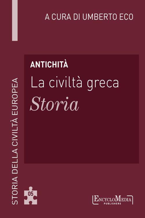 Antichità - La civiltà greca - Storia