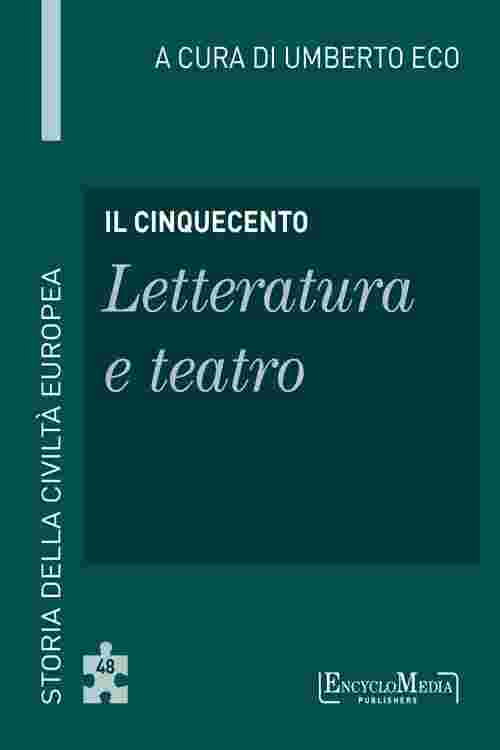 Il Cinquecento - Letteratura e teatro