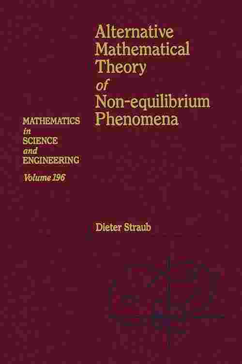 Alternative Mathematical Theory of Non-equilibrium Phenomena