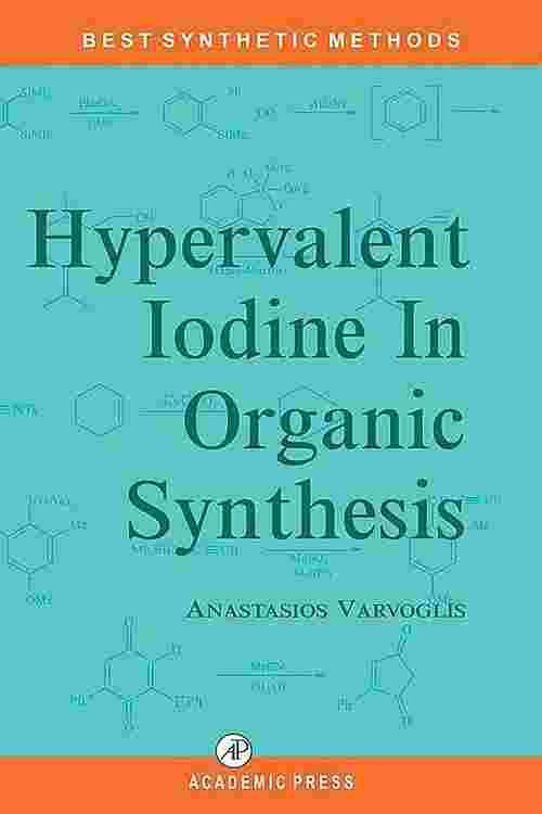 Hypervalent Iodine in Organic Synthesis