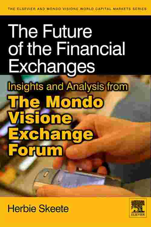 The Future of the Financial Exchanges