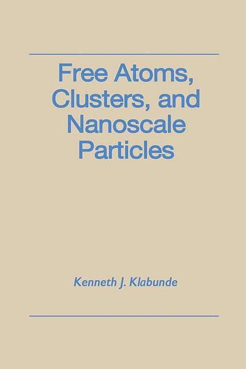 Free Atoms, Clusters, and Nanoscale Particles