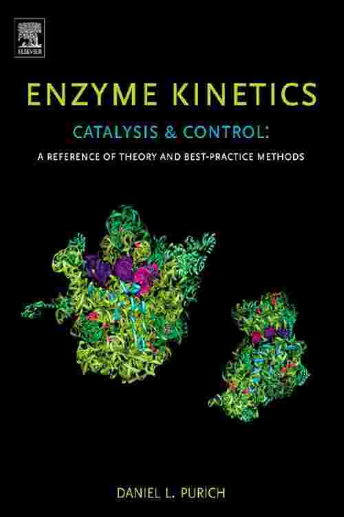 Enzyme Kinetics: Catalysis and Control