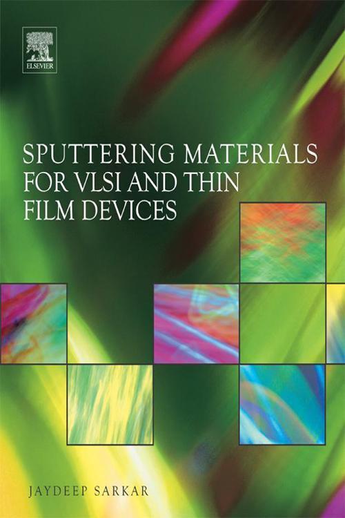 Sputtering Materials for VLSI and Thin Film Devices