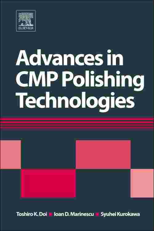 Advances in CMP Polishing Technologies
