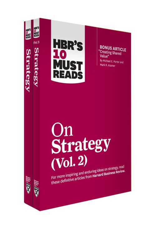 HBR's 10 Must Reads on Strategy 2-Volume Collection