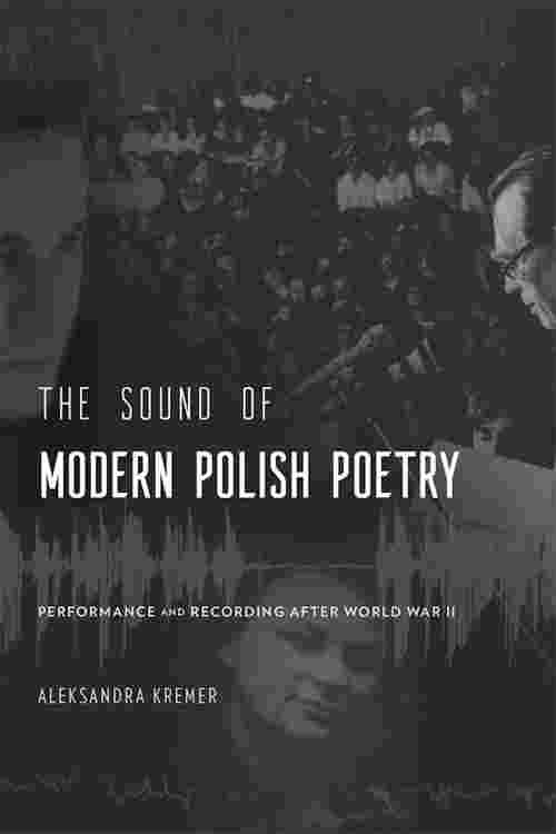 The Sound of Modern Polish Poetry