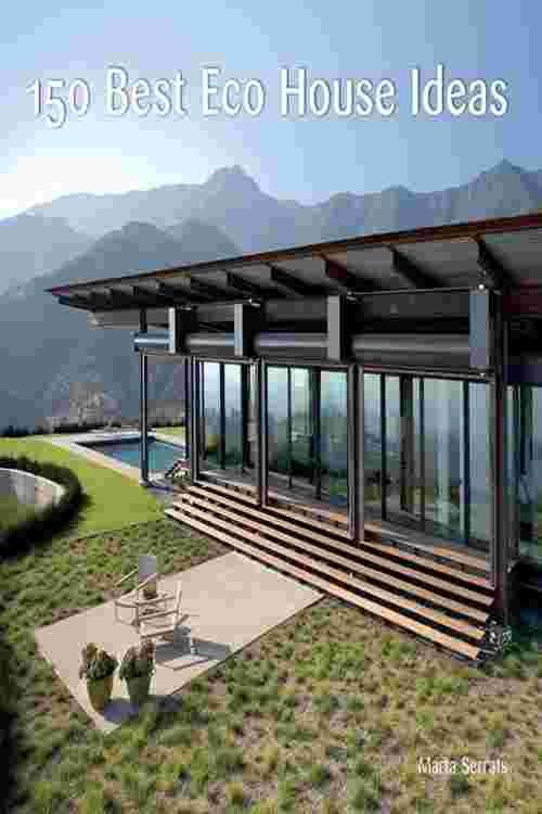 150 Best Eco House Ideas