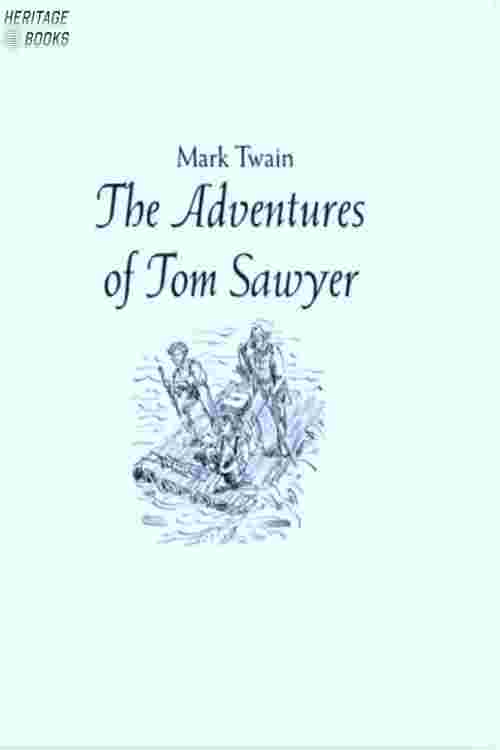 The Adventures of  Tom Sawyer
