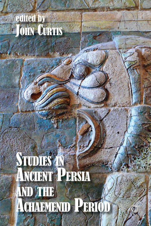Studies in Ancient Persia and the Achaemenid Period