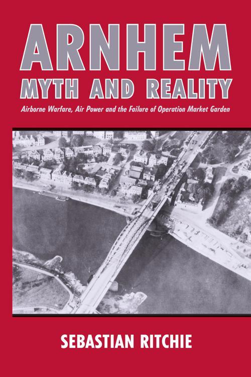 Arnhem: Myth and Reality