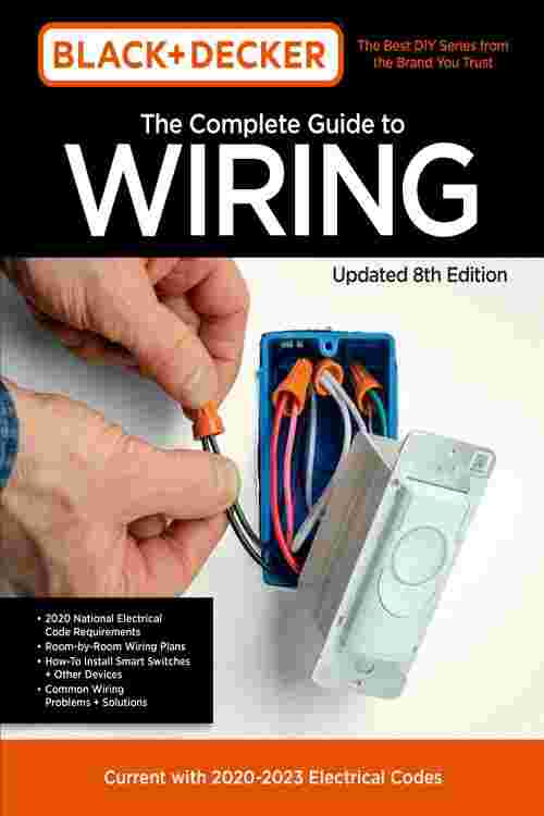 Black & Decker The Complete Photo Guide to Wiring 8th Edition