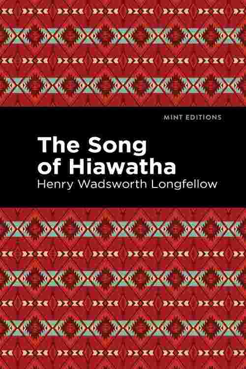 The Song Of Hiawatha