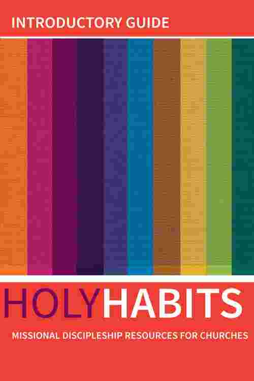 Holy Habits: Introductory Guide
