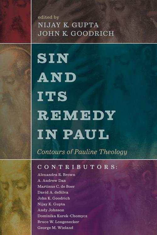 Sin and Its Remedy in Paul