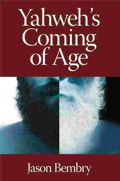 Yahweh's Coming of Age