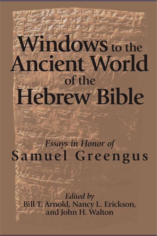 Windows to the Ancient World of the Hebrew Bible