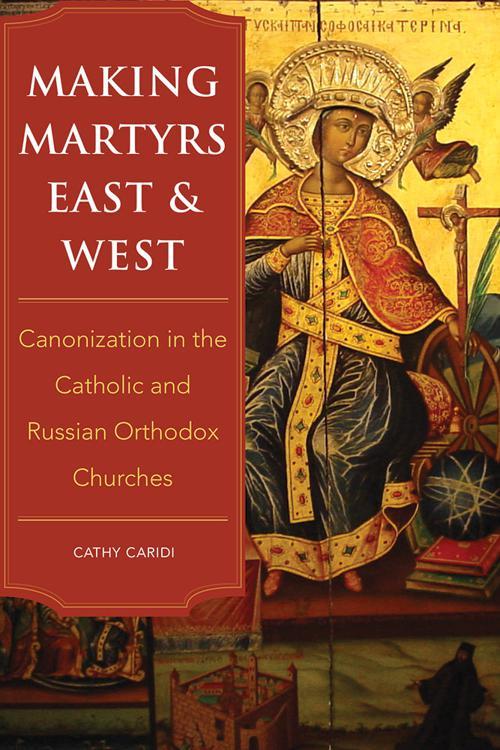 Making Martyrs East and West