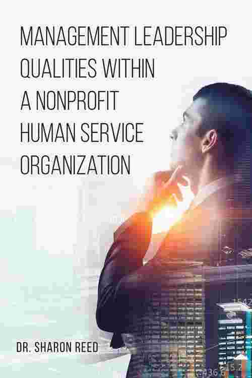 Management Leadership Qualities Within a Nonprofit Human Service Organization
