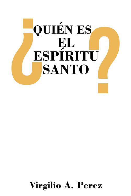 ¿Quién es el Espíritu Santo?