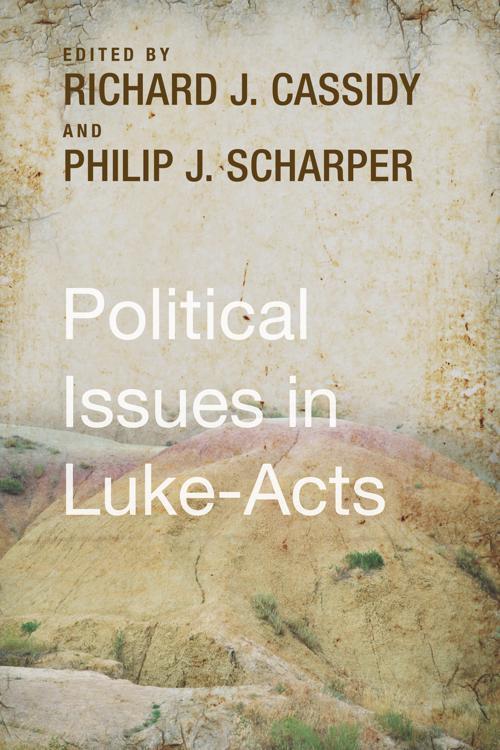 Political Issues in Luke-Acts