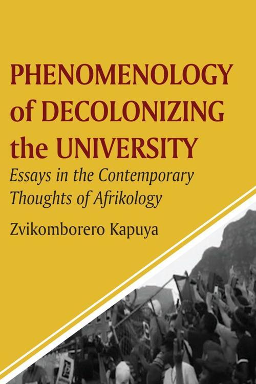 Phenomenology of Decolonizing the University