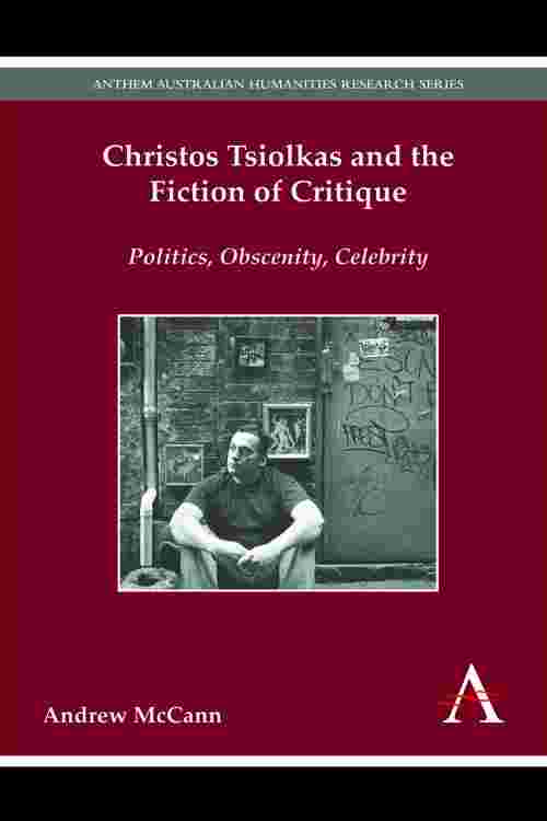 Christos Tsiolkas and the Fiction of Critique